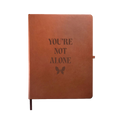 You're Not Alone Journal